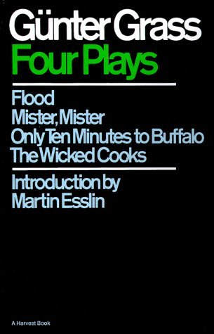 Four Plays - Günter Grass - Libros - Mariner Books - 9780156331500 - 20 de marzo de 1968