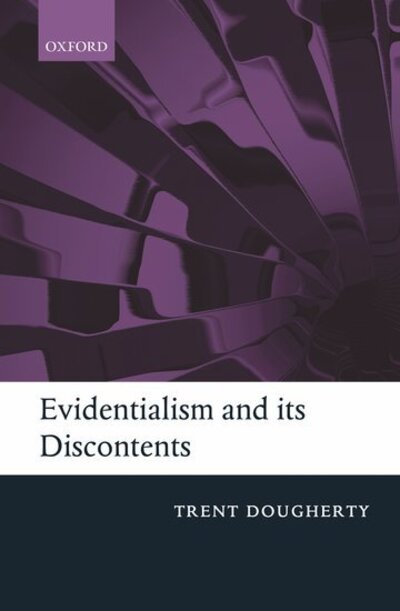 Cover for Trent Dougherty · Evidentialism and its Discontents (Hardcover Book) (2011)