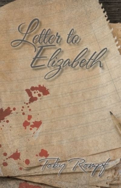 Cover for Toby Rompf · Letter to Elizabeth (Paperback Book) (2020)