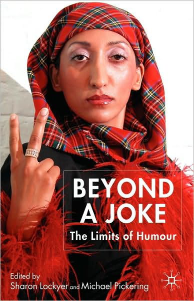 Beyond a Joke: The Limits of Humour - Sharon Lockyer - Böcker - Palgrave Macmillan - 9780230594500 - 1 november 2005