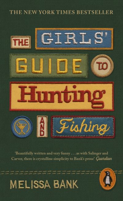 Cover for Melissa Bank · The Girls' Guide to Hunting and Fishing - Penguin Essentials (Paperback Book) (2023)