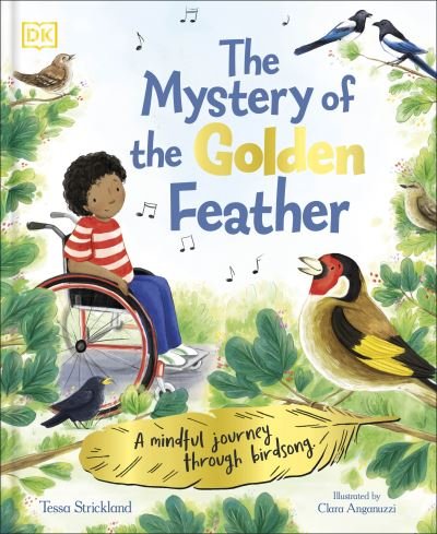 Cover for Tessa Strickland · The Mystery of the Golden Feather: A Mindful Journey Through Birdsong (Taschenbuch) (2024)