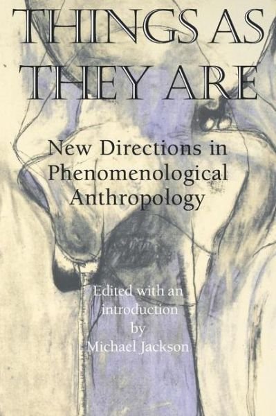 Cover for Michael Jackson · Things As They Are: New Directions in Phenomenological Anthropology (Paperback Bog) (1996)