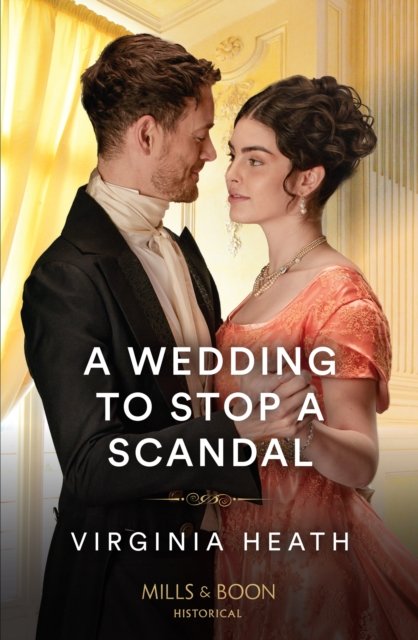 Cover for Virginia Heath · A Wedding To Stop A Scandal - A Very Village Scandal (Paperback Book) (2023)