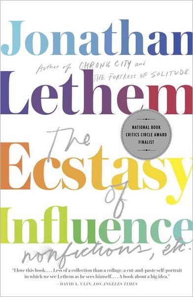 Cover for Jonathan Lethem · The Ecstasy of Influence: Nonfictions, Etc. (Vintage Contemporaries) (Pocketbok) [Reprint edition] (2012)
