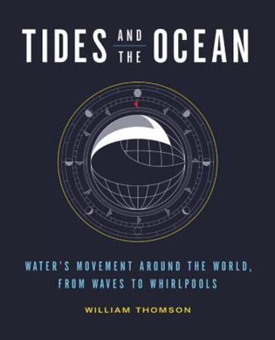 Cover for William Thomson · Tides and the ocean (Book) [First edition. edition] (2018)