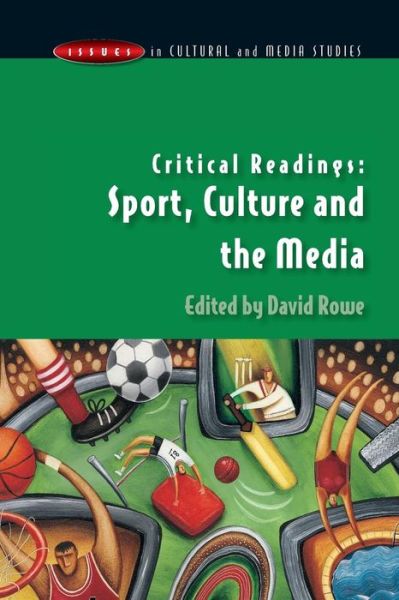 Critical Readings: Sport, Culture and the Media - David Rowe - Książki - Open University Press - 9780335211500 - 16 grudnia 2003