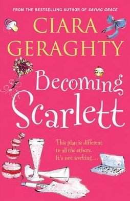 Cover for Ciara Geraghty · Becoming Scarlett (Paperback Book) (2010)