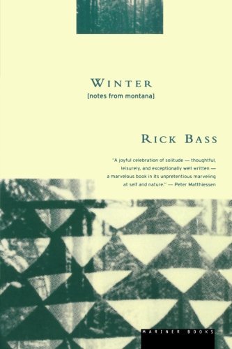 Cover for Rick Bass · Winter: Notes from  Montana (Taschenbuch) [Reprint edition] (1992)