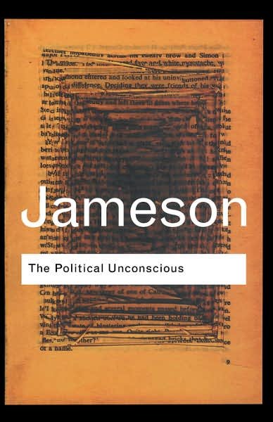 Cover for Fredric Jameson · The Political Unconscious: Narrative as a Socially Symbolic Act - Routledge Classics (Innbunden bok) (2002)