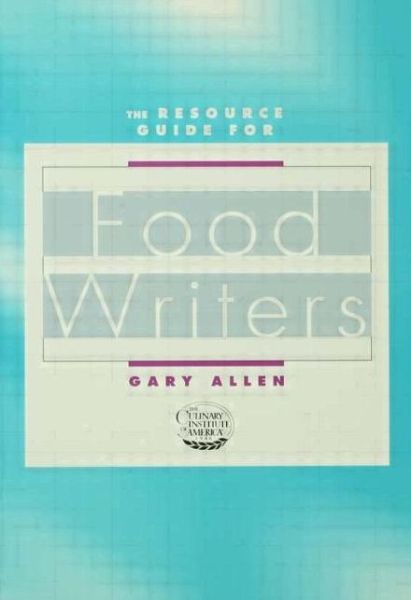 Cover for Gary Allen · Resource Guide for Food Writers (Paperback Book) (1999)