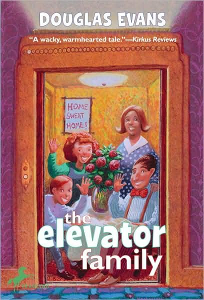 The Elevator Family - Douglas Evans - Books - Random House USA Inc - 9780440416500 - July 10, 2001