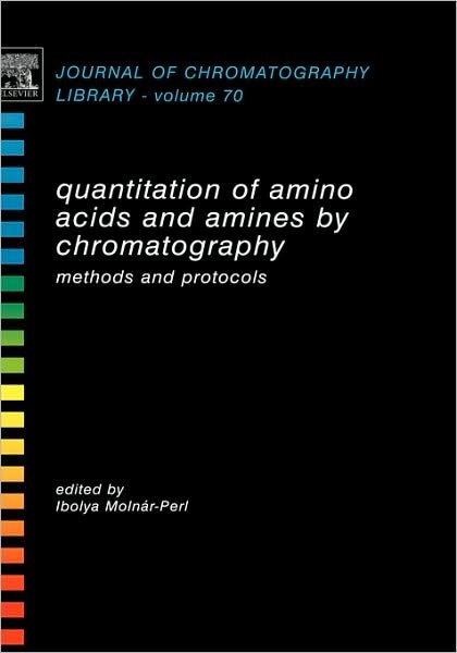 Cover for Ibolya Molnar-perl · Quantitation of Amino Acids and Amines by Chromatography: Methods and Protocols - Journal of Chromatography Library (Hardcover Book) (2005)