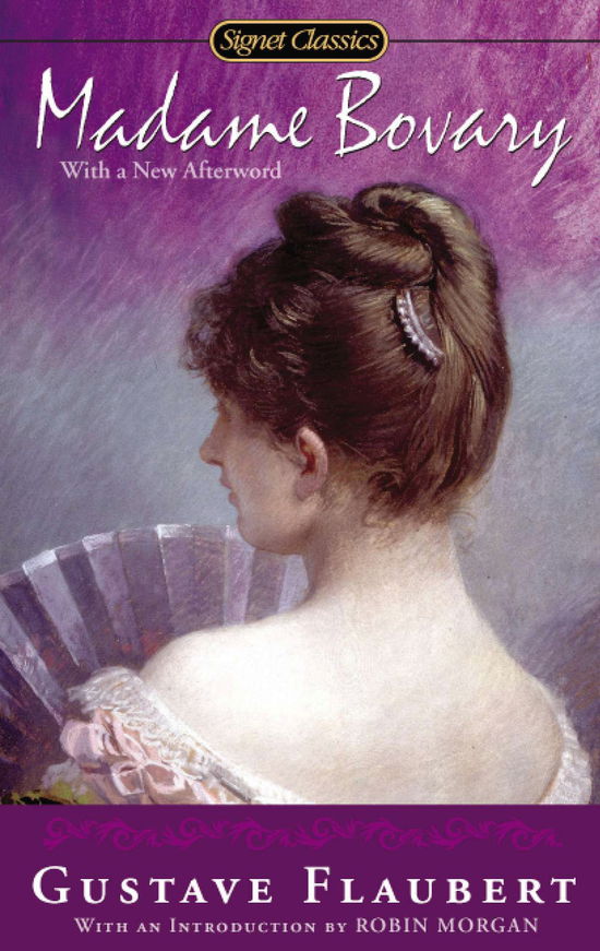 Madame Bovary - Gustave Flaubert - Books - Penguin Publishing Group - 9780451418500 - December 31, 2012