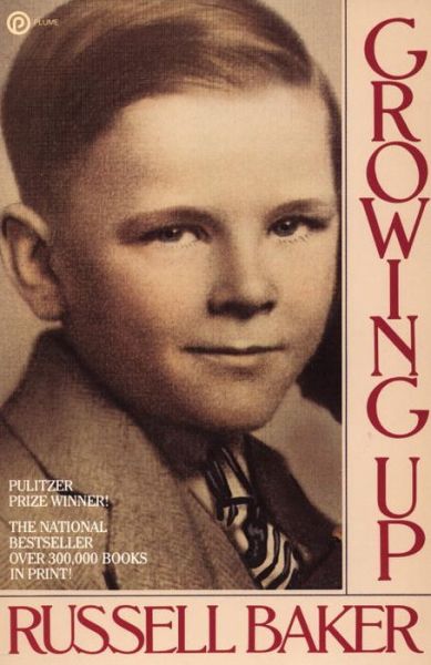 Cover for Russell Baker · Growing Up (Plume) (Pocketbok) [Reissue edition] (1983)