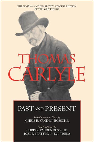 Cover for Thomas Carlyle · Past and Present - The Norman and Charlotte Strouse Edition of the Writings of Thomas Carlyle (Gebundenes Buch) (2006)