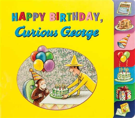 Happy Birthday, Curious George (Tabbed Book) - H. A. Rey - Books - Houghton Mifflin Harcourt Publishing Com - 9780544750500 - August 2, 2016