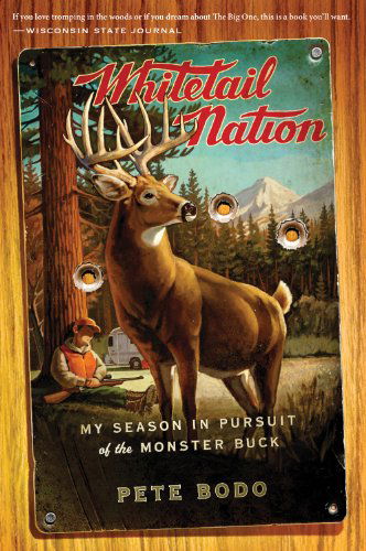 Cover for Pete Bodo · Whitetail Nation: My Season in Pursuit of the Monster Buck (Paperback Book) [Reprint edition] (2011)