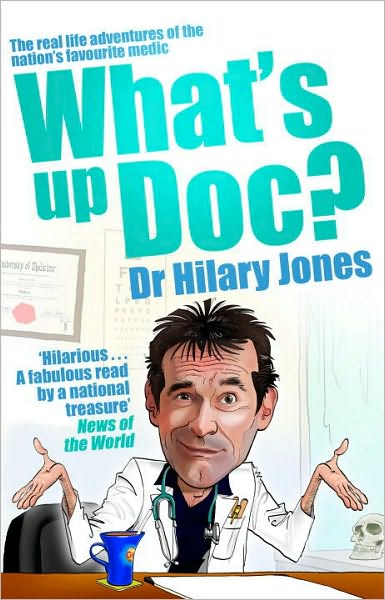 Cover for Dr Hilary Jones · What's Up Doc? (Paperback Book) (2010)