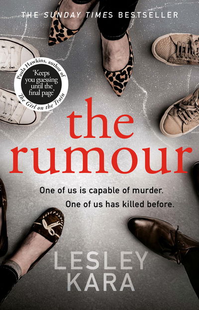 The Rumour - Lesley Kara - Livros - Transworld Publishers Ltd - 9780552175500 - 25 de julho de 2019