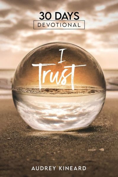 Cover for Audrey Kineard · I Trust (Paperback Book) (2021)