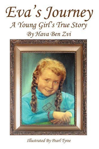 Cover for Hava Zvi · Eva's Journey: a Young Girl's True Story (Paperback Book) (2004)