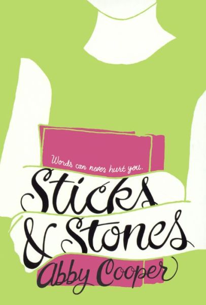 Cover for Abby Cooper · Sticks &amp; Stones (Buch) [Turtleback School &amp; Library Binding edition] (2017)