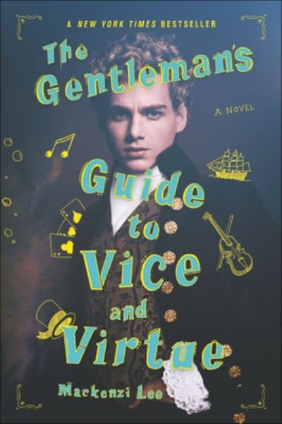 Cover for Mackenzi Lee · The Gentleman's Guide to Vice and Virtue (Gebundenes Buch) (2018)