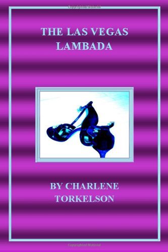 Cover for Charlene Torkelson · The Las Vegas Lambada: a Dancemaster Mystery (Pocketbok) (2011)