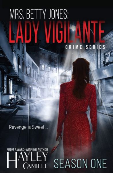 Cover for Hayley Camille · Lady Vigilante (Season One) (Paperback Book) (2021)