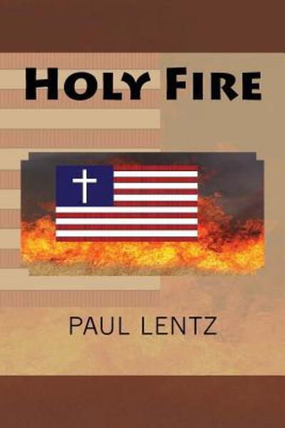 Cover for Paul Lentz · Holy Fire (Paperback Book) (2016)