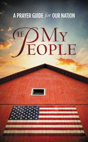 Cover for Jack Countryman · If My People: A Prayer Guide for our Nation (Hardcover Book) (2016)