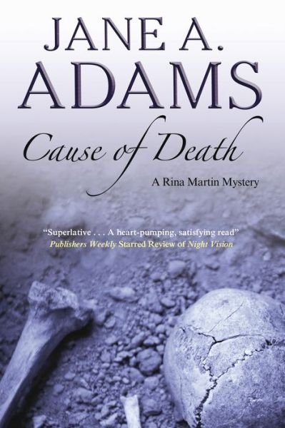 Cause of Death - A Rina Martin Mystery - Jane A. Adams - Kirjat - Canongate Books - 9780727872500 - tiistai 30. kesäkuuta 2015