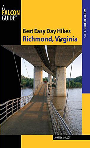 Cover for Johnny Molloy · Best Easy Day Hikes Richmond, Virginia - Best Easy Day Hikes Series (Paperback Book) [First edition] (2010)