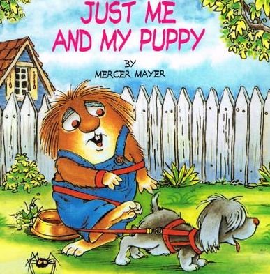 Cover for Grabbe · Just Me and My Puppy (Mercer Mayer's Little Critter) Random House (Hardcover bog) (1998)