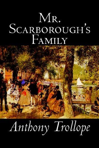 Cover for Anthony Trollope · Mr. Scarborough's Family (Innbunden bok) (2004)