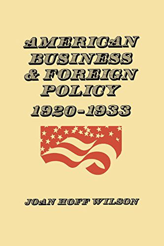 Cover for Joan Hoff Wilson · American Business and Foreign Policy: 1920-1933 (Taschenbuch) (2014)