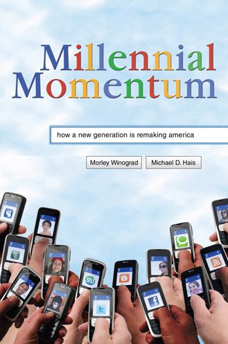 Cover for Morley Winograd · Millennial Momentum: How a New Generation Is Remaking America (Hardcover Book) (2011)