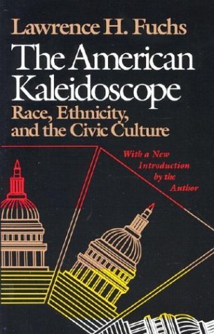 Cover for Lawrence H. Fuchs · The American Kaleidoscope (Paperback Book) [1st edition] (1991)
