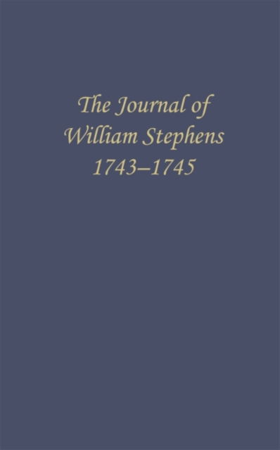 Cover for E. Merton Coulter · Journal of William Stephens, 1743--1745 (Book) (2017)