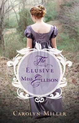 Cover for Carolyn Miller · The Elusive Miss Ellison (Paperback Book) (2017)