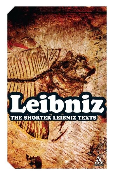 Cover for Gottfried Wilhelm Leibniz · The Shorter Leibniz Texts: a Collection of New Translations (Hardcover Book) (2006)