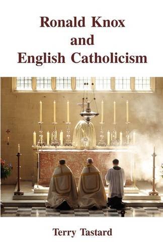Cover for Terry Tastard · Ronald Knox and English Catholicism (Paperback Bog) (2009)