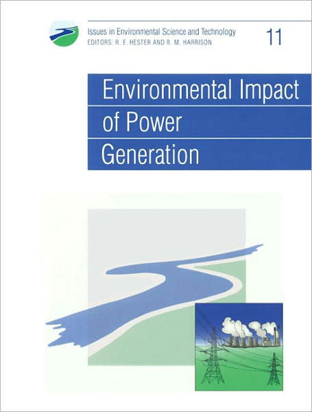 Environmental Impact of Power Generation - Issues in Environmental Science and Technology - Royal Society of Chemistry - Books - Royal Society of Chemistry - 9780854042500 - May 4, 1999