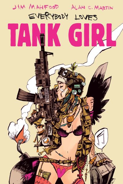 Cover for Alan Martin · Everybody Loves Tank Girl (Hardcover bog) (2013)