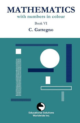 Cover for Caleb Gattegno · Mathematics with Numbers in Colour Book VI (Pocketbok) (2011)