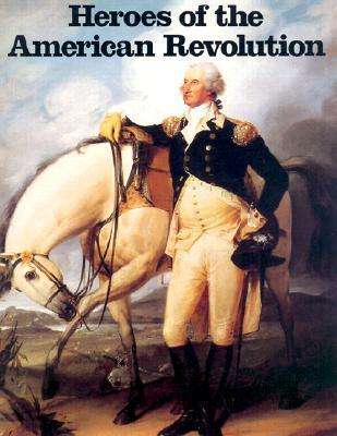 Cover for David Brownell · Heroes of the American Revolution (Paperback Book) (1992)