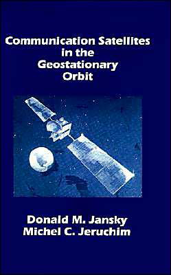 Cover for Donald M. Jansky · Communication Satellites in the Geostati (Hardcover Book) [2 Rev edition] (1987)