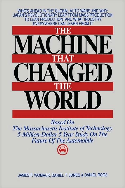 The Machine That Changed the World - James Womack - Książki - Simon & Schuster - 9780892563500 - 10 października 1990