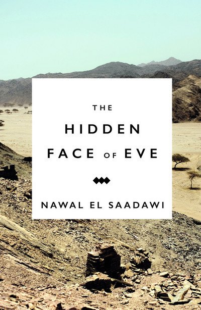 Cover for Nawal El Saadawi · The Hidden Face of Eve: Women in the Arab World (Hardcover bog) (1980)